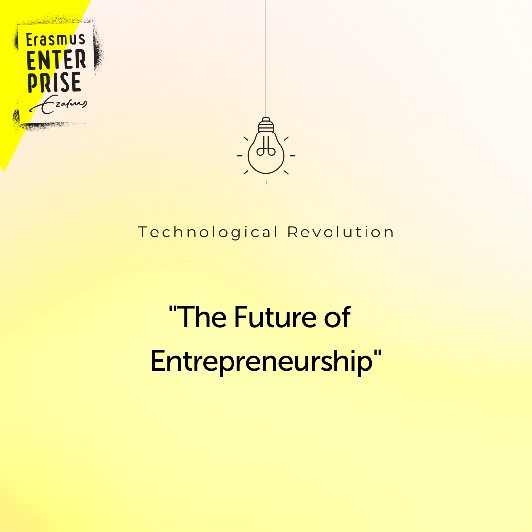 Technological Revolution: The Future of Entrepreneurship