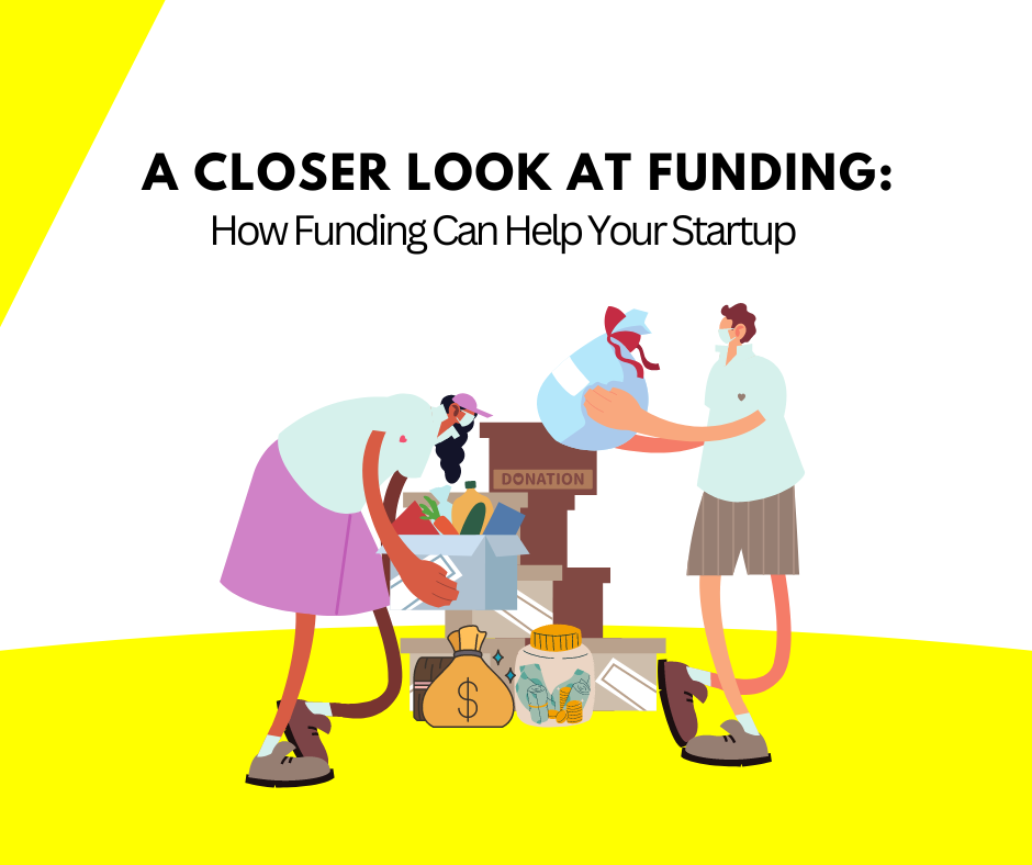 A Closer Look at Funding: How Funding Can Help Your Startup?